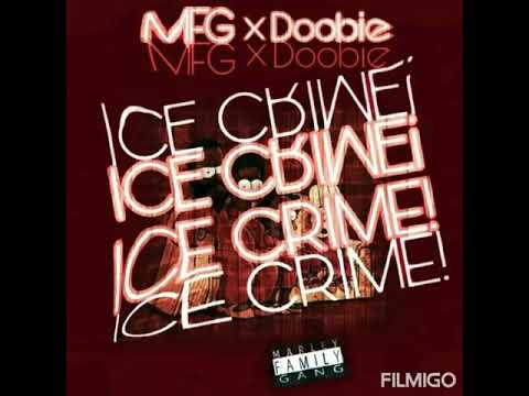 MFG Ft Doobie LaBigoz - ICE Crime (Prod. By KdeuxS)