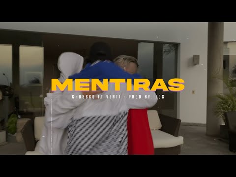 Mentiras - Chussko (feat. Venti) [Prod.FOS]