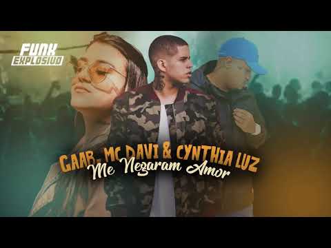 MC Davi, Gaab e Cynthia Luz - Me Negaram Amor [Áudio Oficial]  GR6