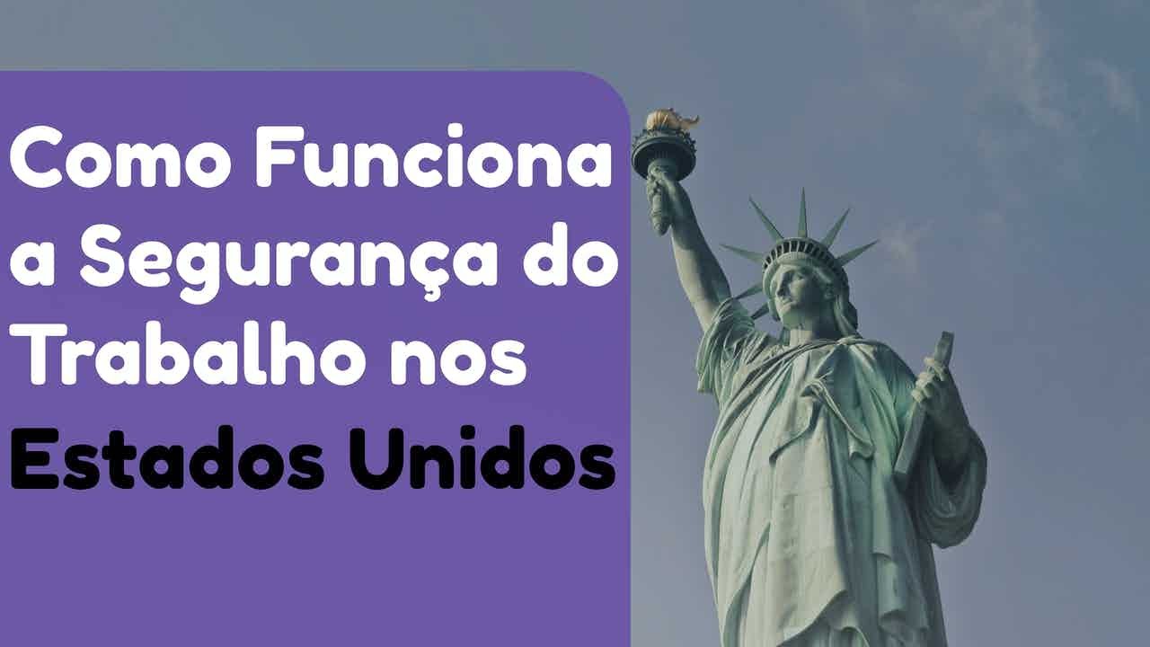 Como funciona a Segurança do trabalho nos Estados Unidos