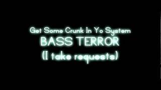 Trillville - Get Some Crunk In Yo System (Ft. Pastor Troy) [Bass Boost/Bass Terror]