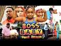 BOSS BABY (Full Movie) Sonia Uche/Toosweet Annan/Ebube Obio 2021 Trending Nigerian Nollywood Movie