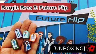 Unboxing | Burgle Bros 3: Future Flip