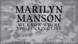 Marilyn Manson - WE KNOW WHERE YOU FUCKING LIVE (official audio)