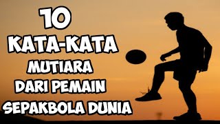Download lagu kata-kata bijak dan motivasi dari 10 pemain sepakbola top dunia yang bikin kamu semangat mp3