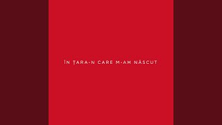 In Tara-n Care M-Am Nascut