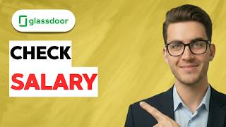 How to Check Salary on Glassdoor [2026 Full Guide]