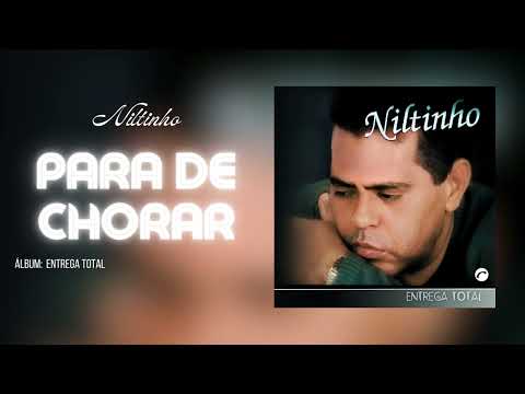 Para De Chorar - Niltinho | Áudio Clipe Oficial | CD Entrega Total | @GravadoraBelemOficial |