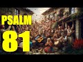 Psalm 81 - Sing Aloud to God, Our Strength (With words - KJV)