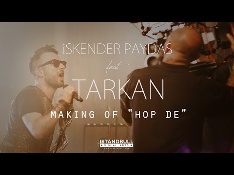 Iskender Paydas ft. Tarkan Making of "hop de"