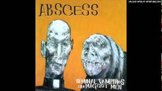 Abscess - I Don't Give A Fuck