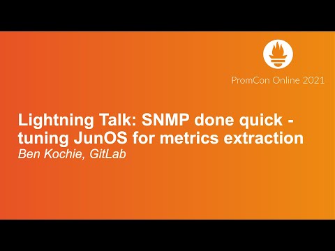 Lightning Talk: SNMP done quick - tuning JunOS for metrics extraction - Ben Kochie, GitLab