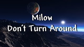 Milow - Don&#39;t Turn Around - Lyrics