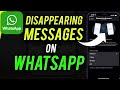 How To Send Disappearing Messages On Whatsapp