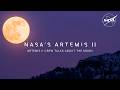 Artemis II Crew Talks about the Moon
