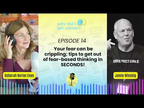 Episode 14: Your fear can be crippling; tips to get out of fear-based thinking in SECONDS!