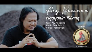 Download lagu NGAYAHIN TUKANG - Ary Kencana  {Rum Rum } mp3