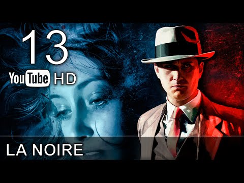 LA Noire Walkthrough Gameplay Part 13 - No Commentary Playthrough (PS3/Xbox360/PC)