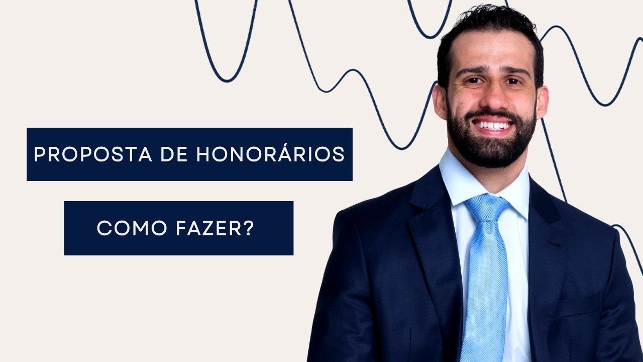 Como fazer uma Proposta de Honorários Advocatícios?