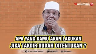 Download lagu What Would You Do If Destiny Was Already Determined? Buya Syakur mp3