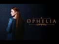Ophelia - Official Trailer