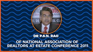 Dr P.S.N. Rao of National Association of Realtors at Estate Conference 2011  image