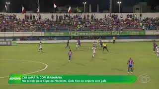 CRB empata sem gols com Itabaiana em estreia na Copa do Nordeste - 26/3/26