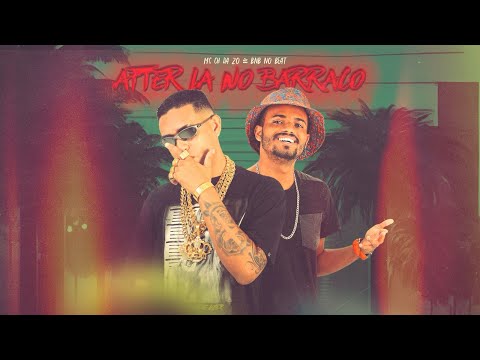 MC CH da Z.O, Bnb No Beat - AFTER LÁ NO BARRACO