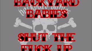 BACKYARD BABIES - Shut The Fuck Up (Bonus Track)