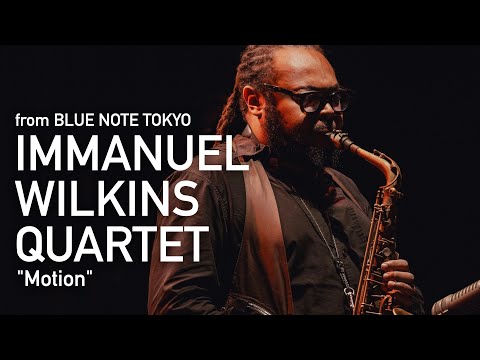 IMMANUEL WILKINS QUARTET - Motion - BLUE NOTE TOKYO Live 2024