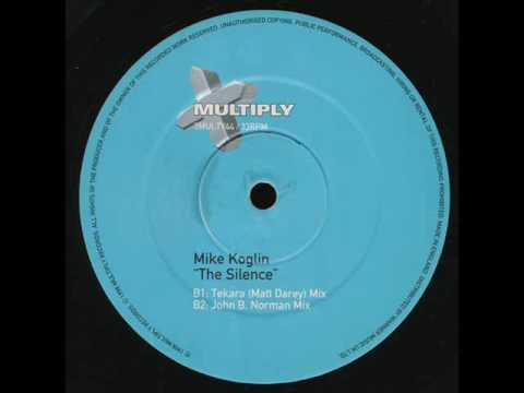 Mike Koglin - The Silence (Tekara Mix)