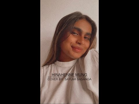 Hinahenne Mung (හිනැහෙන්නේ මං) Cover by Sayumi Sasanga (Full Version Acoustic)