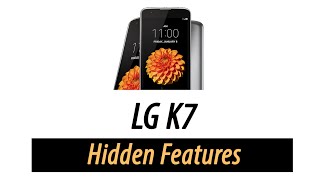 Hidden Features of the LG K7 You Don't Know About