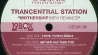 Trancentral Station – Mothership (Anthem Mix Take Two)