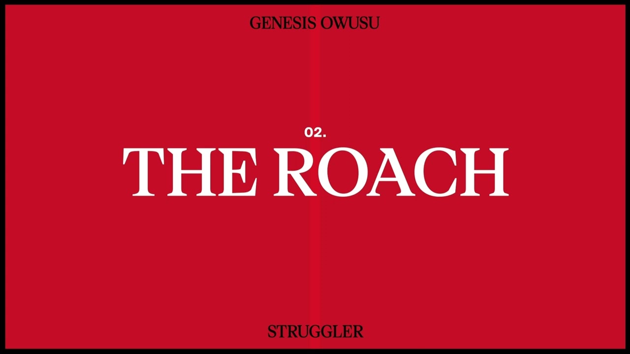 Genesis Owusu - The Roach