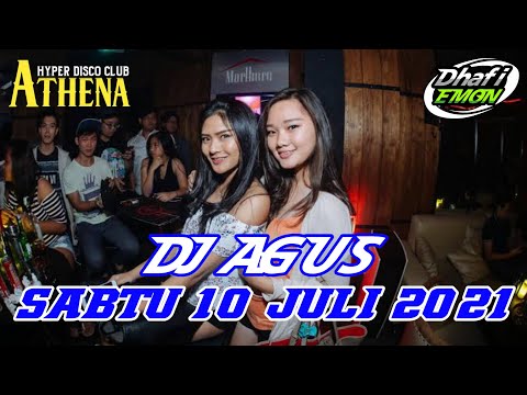 DJ AGUS TERBARU SABTU 10 JULI 2021 FULL BASS || ATHENA BANJARMASIN