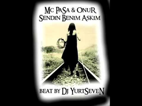 Mc PaSa & Onur-Musik - Sendin Benim Askim (Beat by Dj YurtSeven)