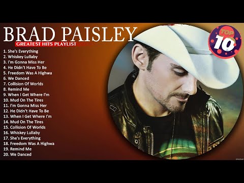 Brad Paisley Greatest Hits Playlist || The Best of Brad Paisley || Brad Paisley Collection