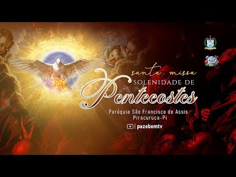 Santa Missa | Solenidade de Pentecostes | Paróquia São Francisco de Assis, Piracuruca-Pi