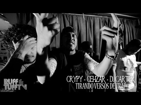 Tirando versos doble tiempo - Crypy, D. Carter y Cehzar (RUFF & TUFF TV) 2017