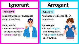 IGNORANT vs ARROGANT 🤔. | What's the difference | Learn with examples