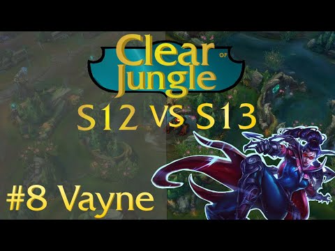 CLEAR JUNGLE VAYNE SEASON 12 VS SEASON 13