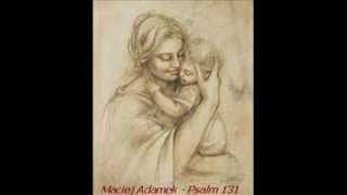 Maciej Adamek - Psalm 131