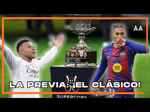 PREVIEW: Real Madrid and Barcelona for the Spanish Super Cup! Prediction and Lineups