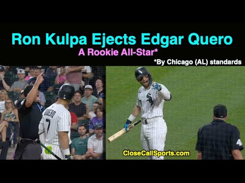 E85 - Chicago's Edgar Quero Ejected by Ron Kulpa After Striking Out in Arizona's 10-0 Blowout Win
