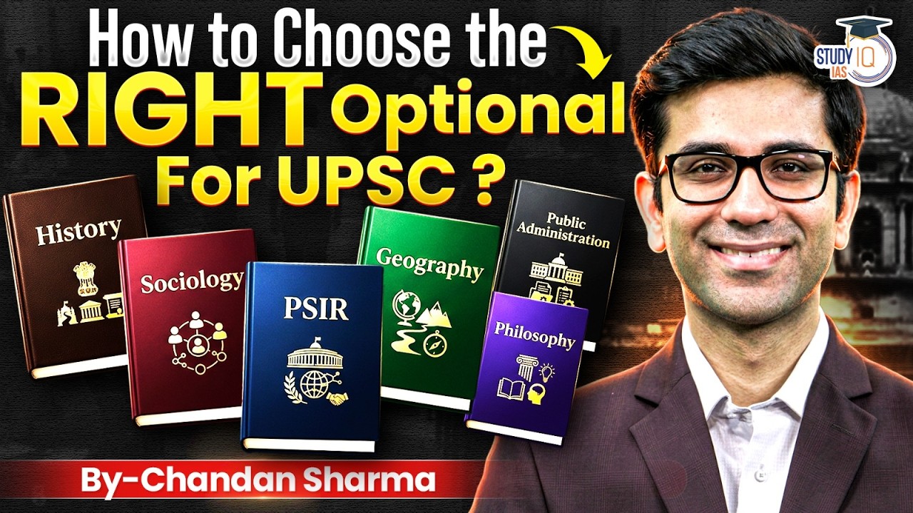 How to Choose the Right Optional for UPSC? | Complete Guide for 2027–28 Aspirants | StudyIQ IAS