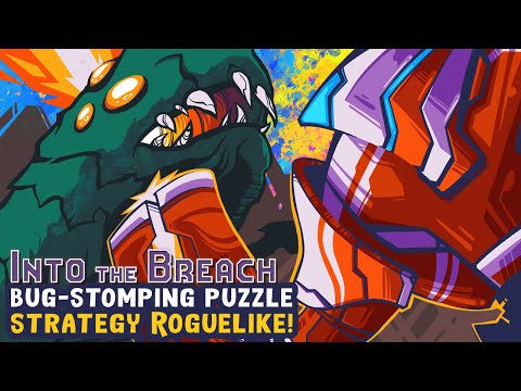 Bug-Stomping Puzzle Strategy Roguelike - Into The Breach [Advanced Edition Update]