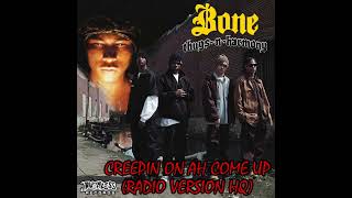 Bone Thugs-N-Harmony - Creepin' On Ah Come Up (Brain Ghost's Restored Radio Version HQ) (2026)