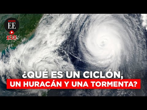 ¿Cuál es la diferencia entre ciclón, tormenta tropical y huracán? | El Espectador