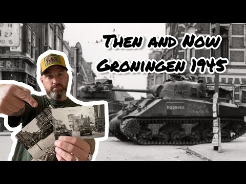 Then and Now! Groningen in the footsteps of the Canadians in WW2